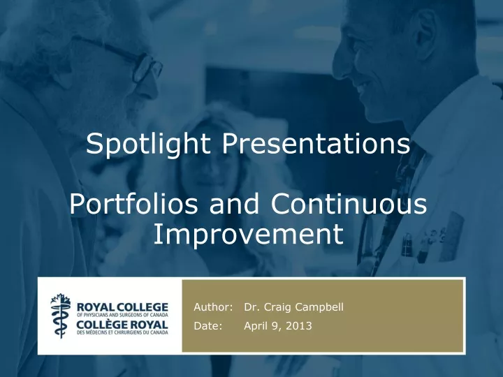 spotlight presentations portfolios and continuous improvement
