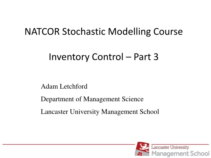 natcor stochastic modelling course inventory control part 3