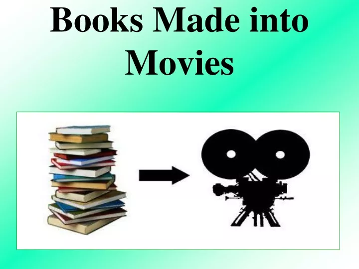 books made into movies
