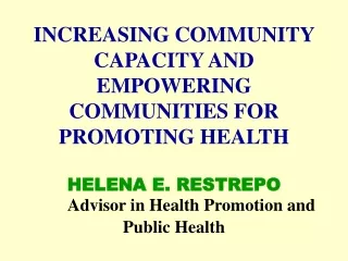 I. Community Participation in Public Health Programs. Community Involvement in Health Promotion