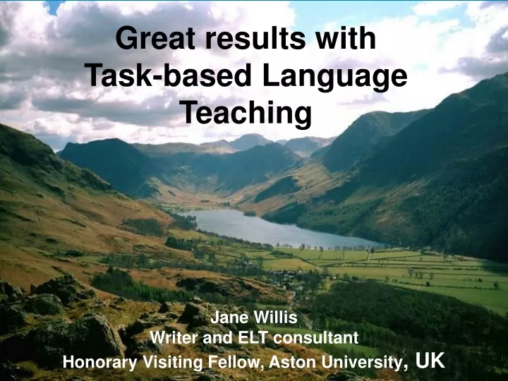 great results with task based language teaching