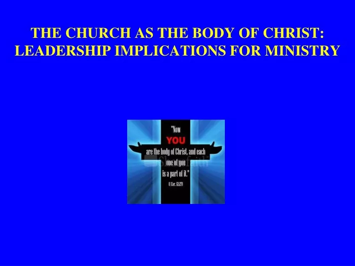 the church as the body of christ leadership implications for ministry