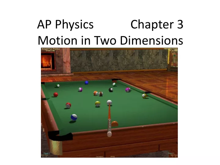 ap physics chapter 3 motion in two dimensions