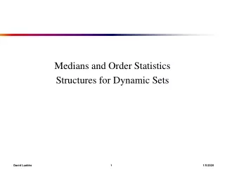 Medians and Order Statistics Structures for Dynamic Sets