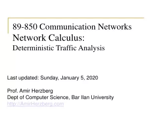 89-850 Communication Networks  Network Calculus: Deterministic Traffic Analysis