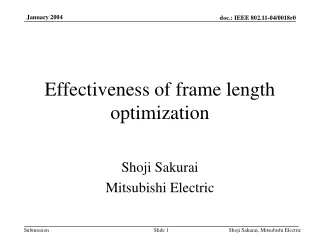Effectiveness of frame length optimization