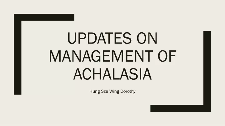 updates on management of achalasia