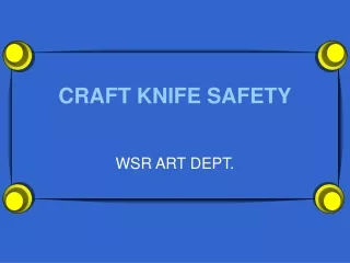 CRAFT KNIFE SAFETY
