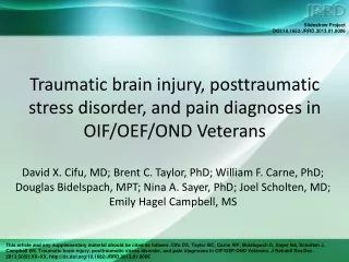Traumatic brain injury, posttraumatic stress disorder, and pain diagnoses in OIF/OEF/OND Veterans