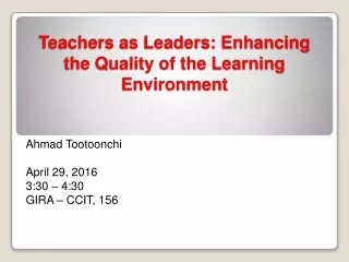 Teachers as Leaders: Enhancing the Quality of the Learning Environment