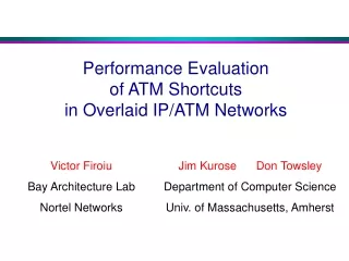 Performance Evaluation  of ATM Shortcuts  in Overlaid IP/ATM Networks