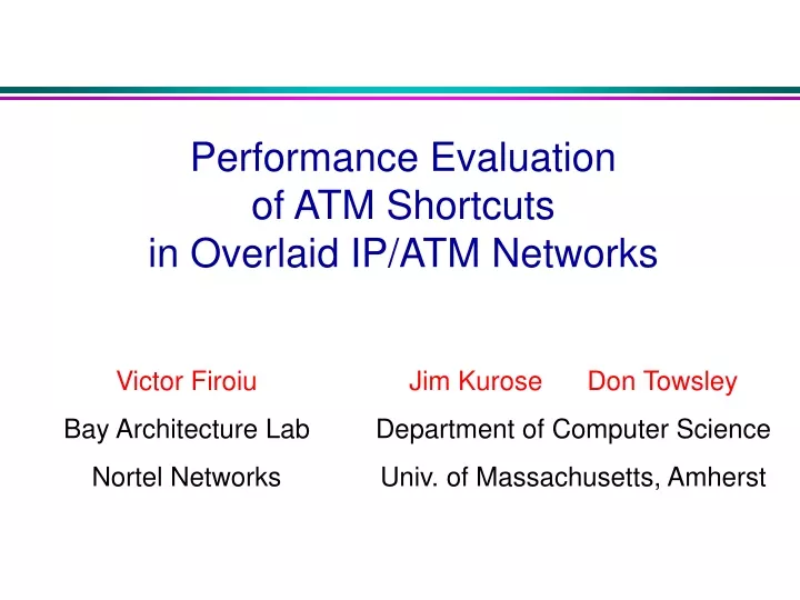 performance evaluation of atm shortcuts in overlaid ip atm networks