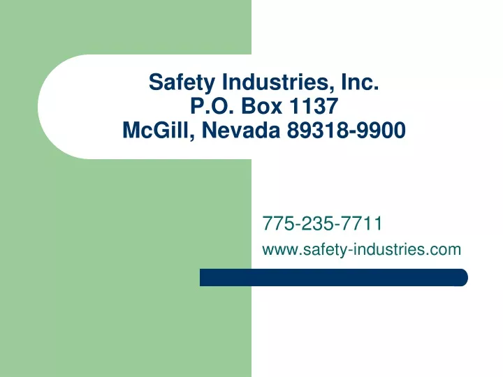 safety industries inc p o box 1137 mcgill nevada 89318 9900