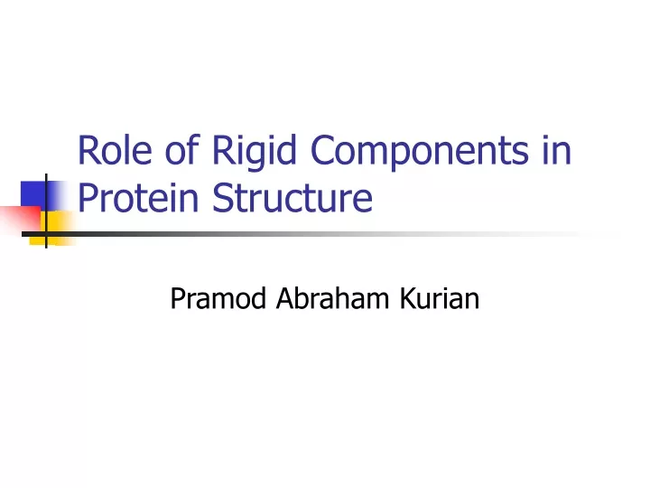 role of rigid components in protein structure