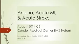 Angina, Acute MI,  &amp; Acute Stroke