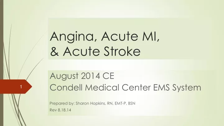 angina acute mi acute stroke