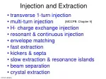 Advanced Particle Injection and Extraction Techniques in Accelerator Physics - slide 1