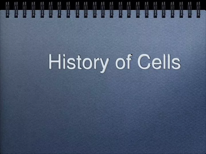 history of cells