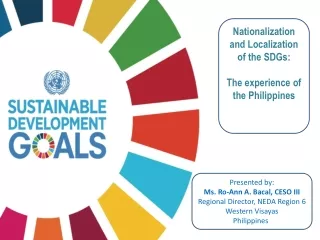 Nationalization and Localization of the SDGs: The experience of the Philippines