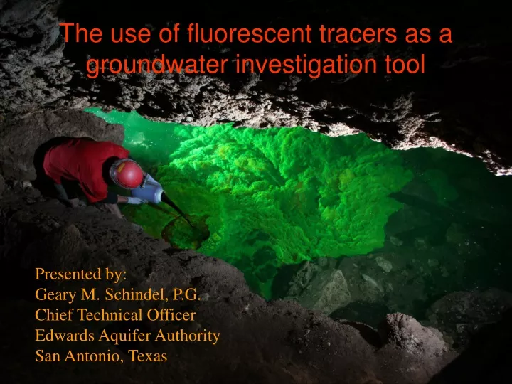 the use of fluorescent tracers as a groundwater