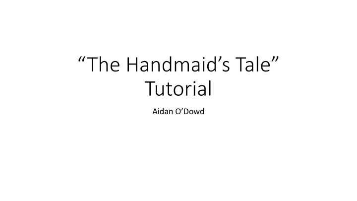 the handmaid s tale tutorial