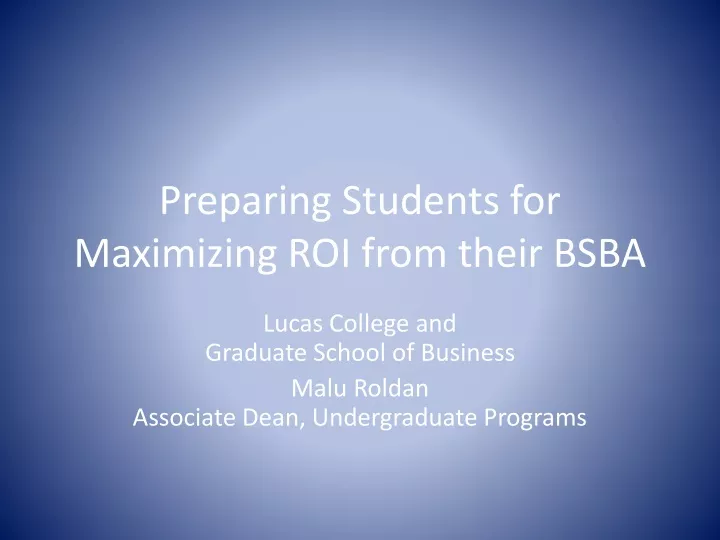 preparing students for maximizing roi from their bsba