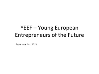 YEEF – Young European Entrepreneurs of the Future