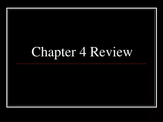 Chapter 4 Review