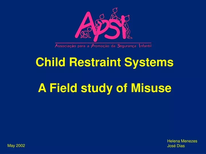 child restraint systems a field study of misuse