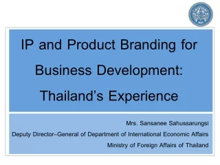 IP and Product Branding for Business Development: Thailand’s Experience