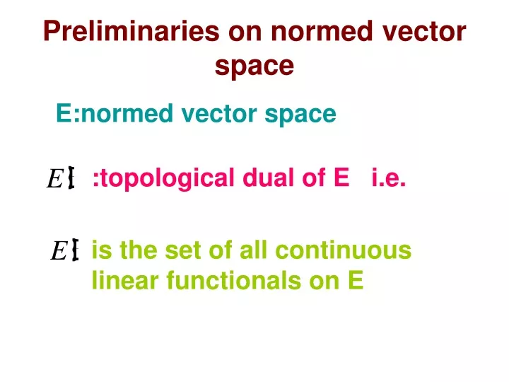 preliminaries on normed vector space
