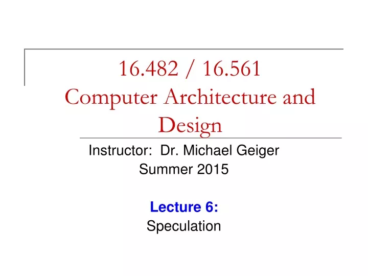 16 482 16 561 computer architecture and design