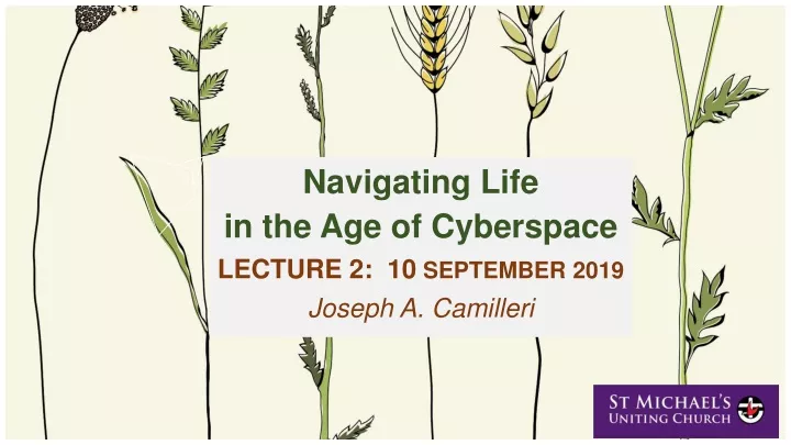navigating life in the age of cyberspace lecture