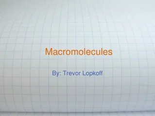  Macromolecules