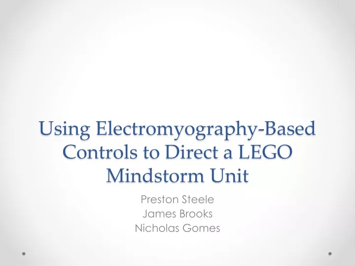 using electromyography based controls to direct a lego mindstorm unit