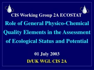 CIS Working Group 2A ECOSTAT Role of General Physico-Chemical Quality Elements in the Assessment