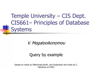 Temple University – CIS Dept. CIS661– Principles of Database Systems