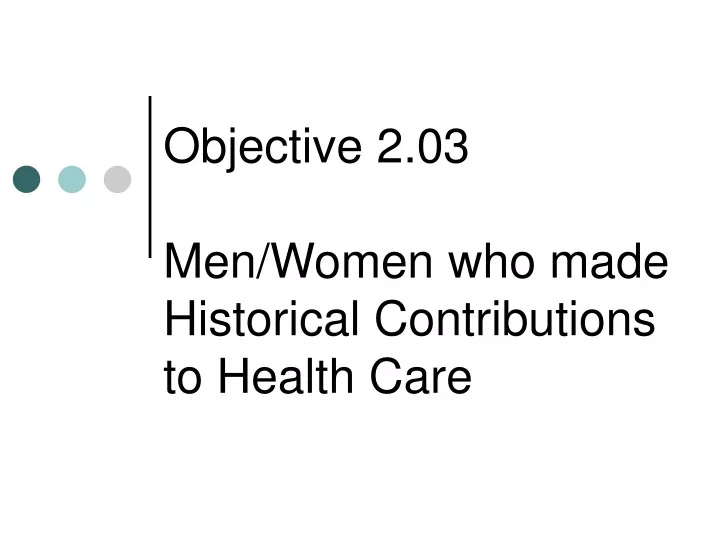 objective 2 03 men women who made historical contributions to health care