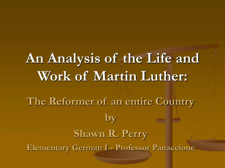 an analysis of the life and work of martin luther