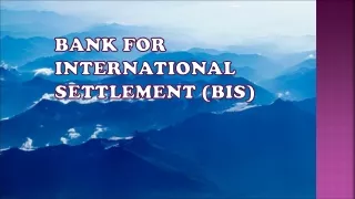 B ank  for international settlement (BIS)