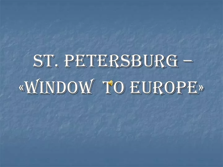 st petersburg window to europe