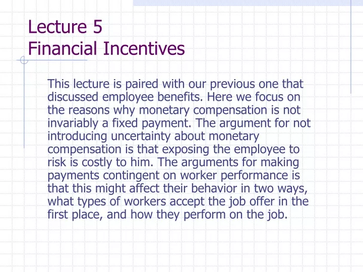 lecture 5 financial incentives