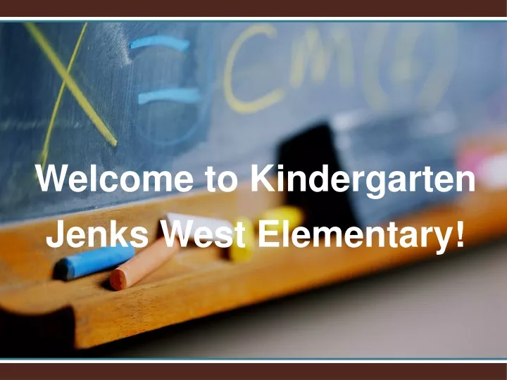 welcome to kindergarten jenks west elementary