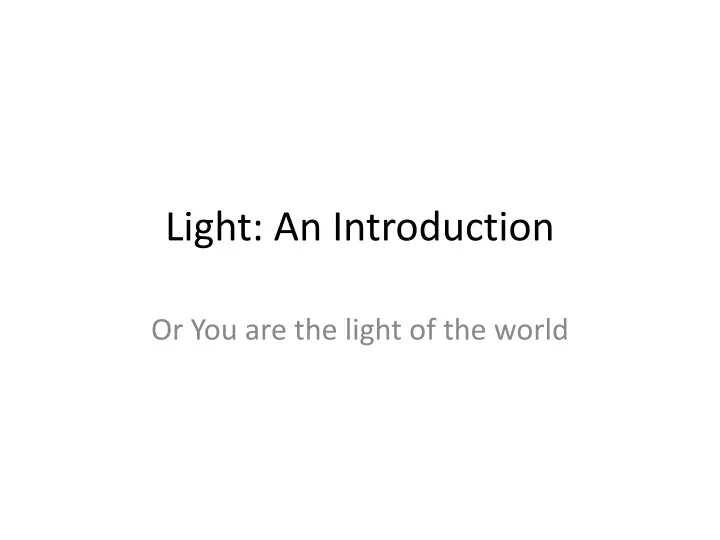 light an introduction