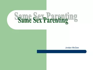 Same Sex Parenting