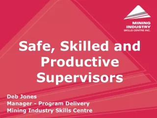 Safe, Skilled and Productive Supervisors