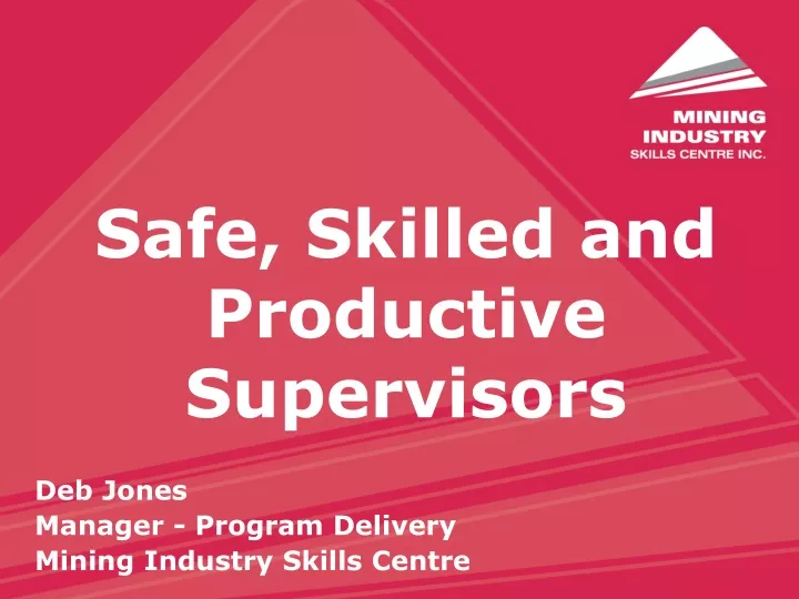 safe skilled and productive supervisors