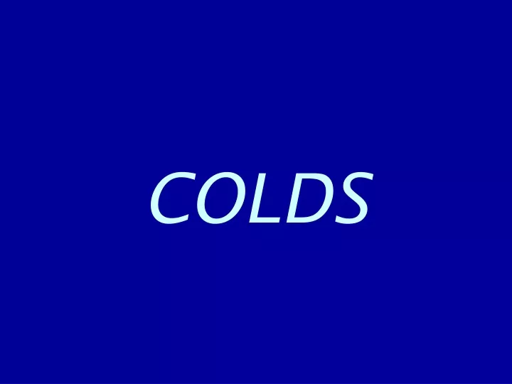 colds