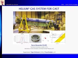 HELIUM 3  GAS SYSTEM FOR CAST