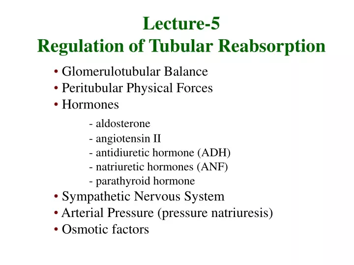 lecture 5 regulation of tubular reabsorption
